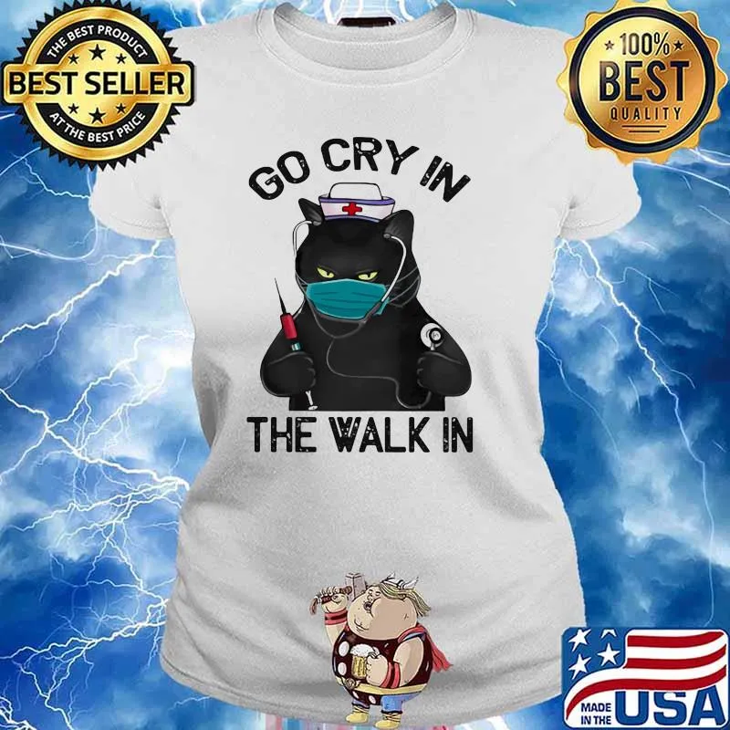 Go Cry In The Walk In Cat Shirt Ladies tee