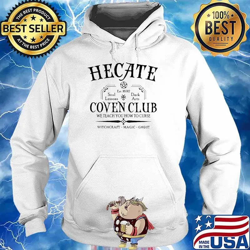 Hecate Coven Club We Teach You How To Curse Shirt Hoodie