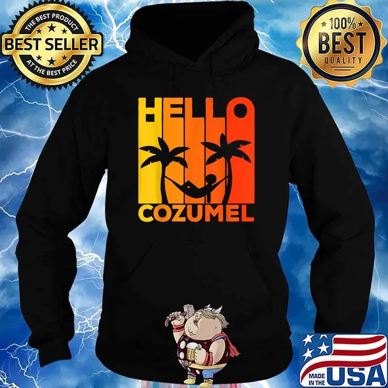 Hello Cozumel Island Vacation Sunset T-Shirt Hoodie