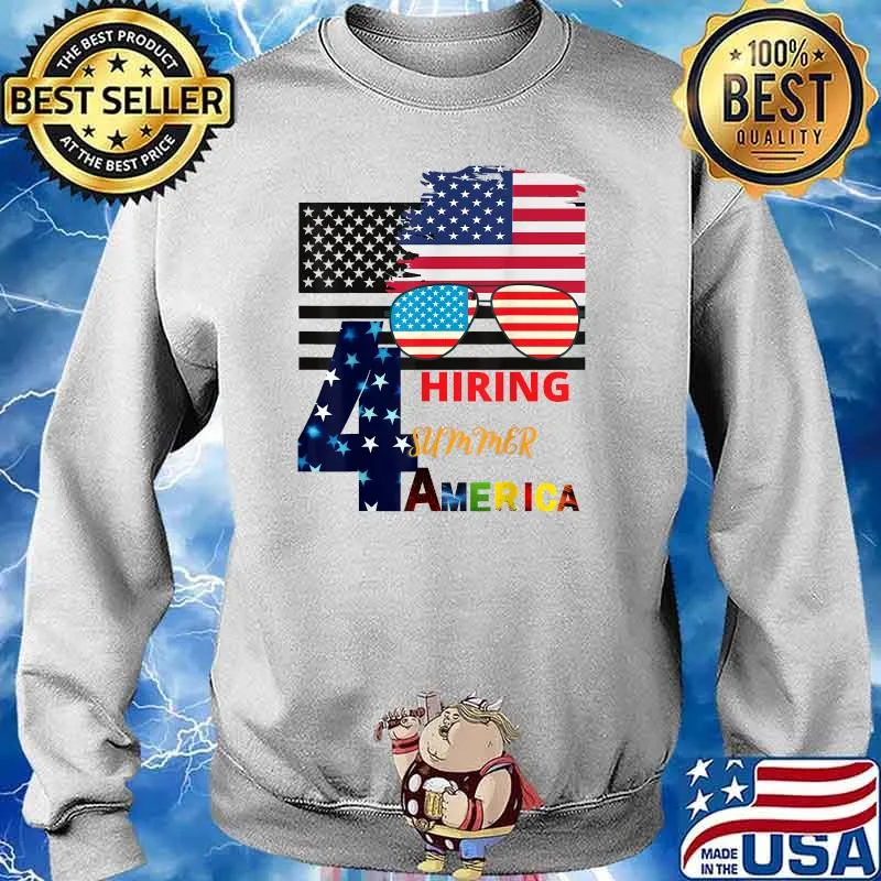 Hiring for summer America 4th of july independence sunglasses T-Shirt Sweater
