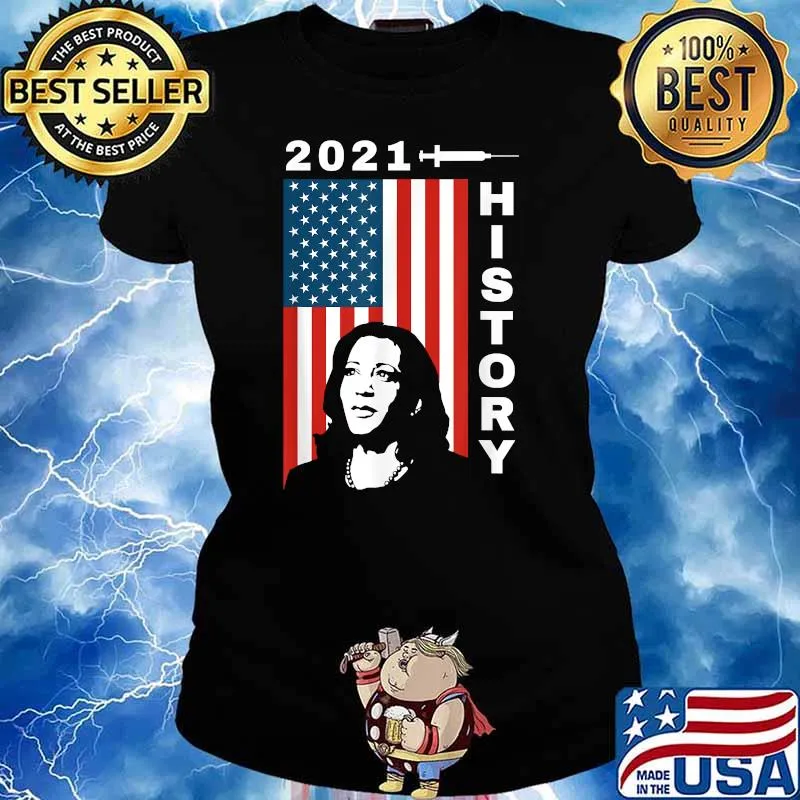 History 2021 Kamala Harris American Flag, Vaccinated T-Shirt Ladies tee