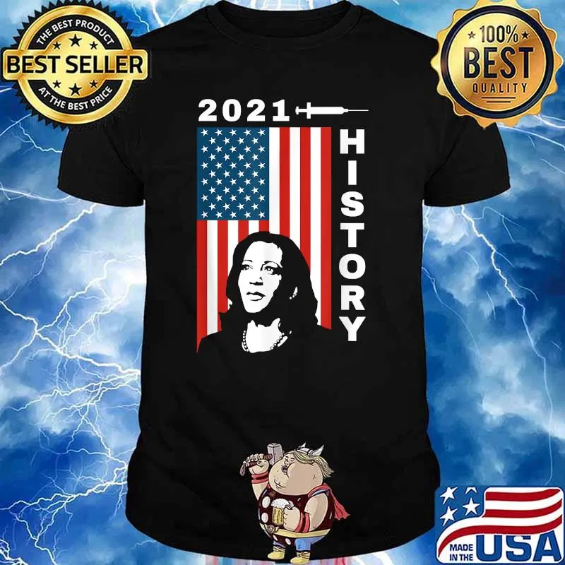 History 2021 Kamala Harris American Flag, Vaccinated T-Shirt