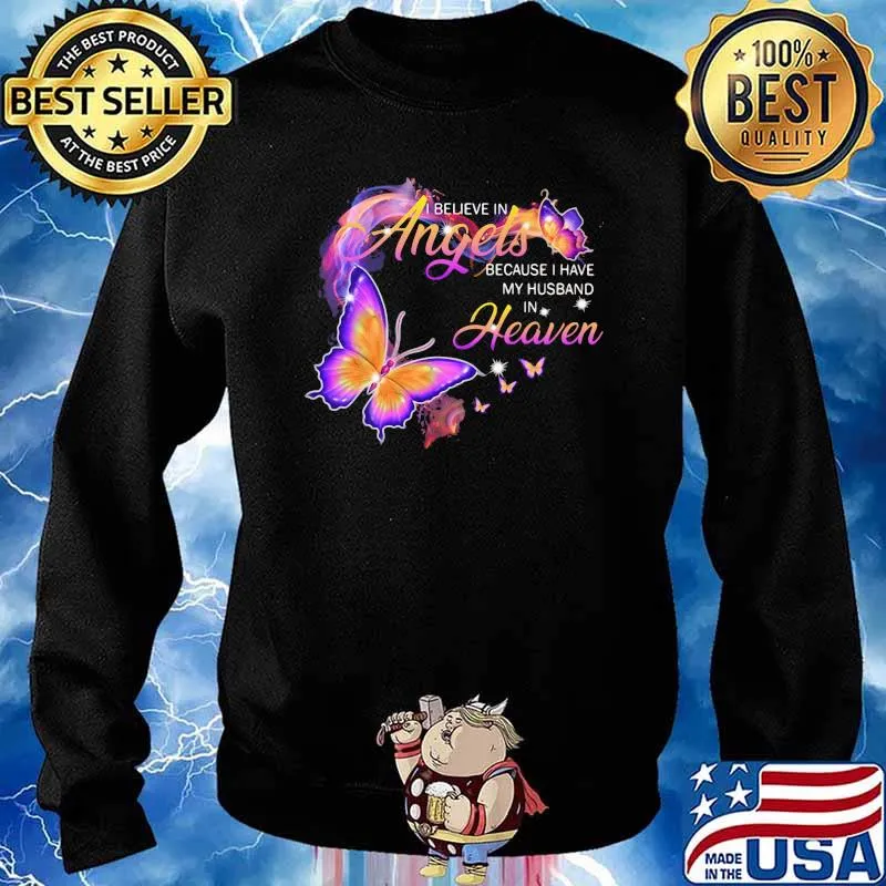 I Believe In Angels Because I Have My Husband In Heaven Butterfly Sweater
