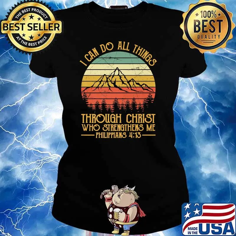 I can do all things through christ who strengthens me Philippians 413 Mountain vintage T-Shirt Ladies tee