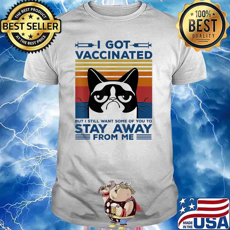 I got vaccinated but i still want some of you to stay away from me cat vintage T-Shirt