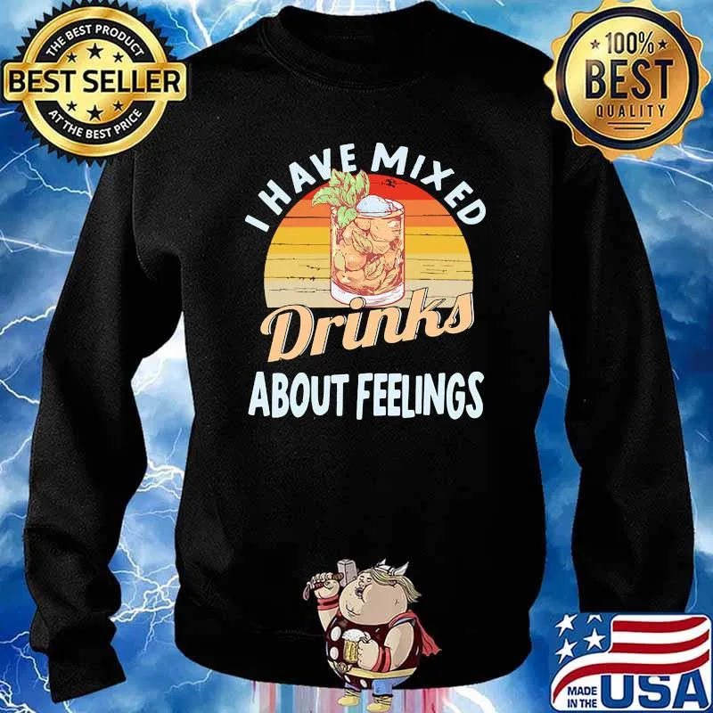 I have mixed drinks about feelings vintage Sweater