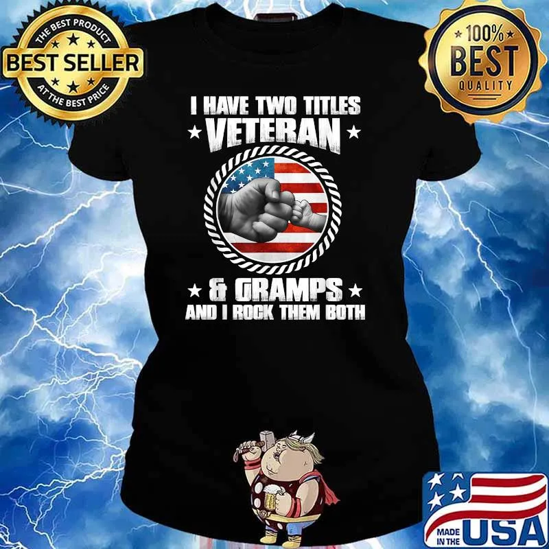 I Have Two Titles Veteran And Gramps - Father's Day Usa Flag T-Shirt Ladies tee