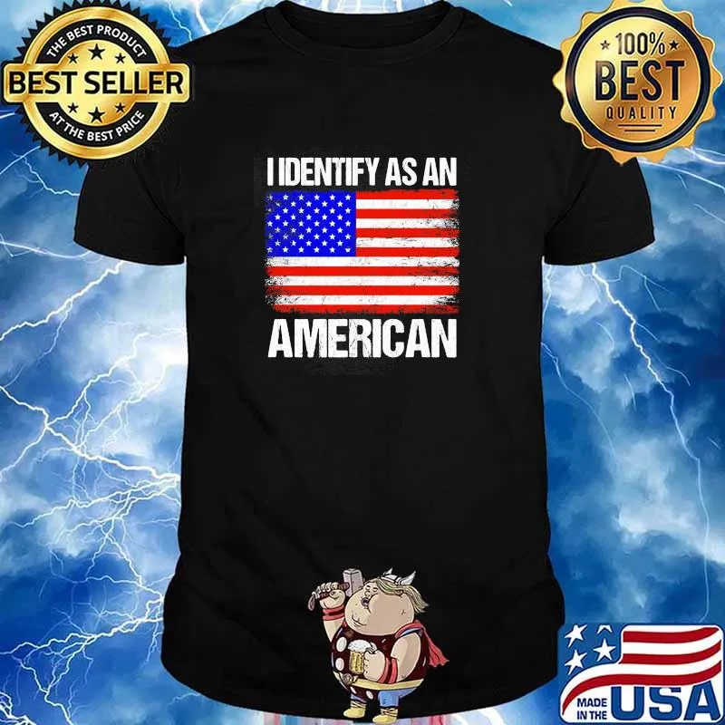 I identify as an american flag shirt