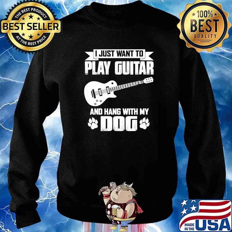 I just want to play guitar and hang with my dog s Sweater
