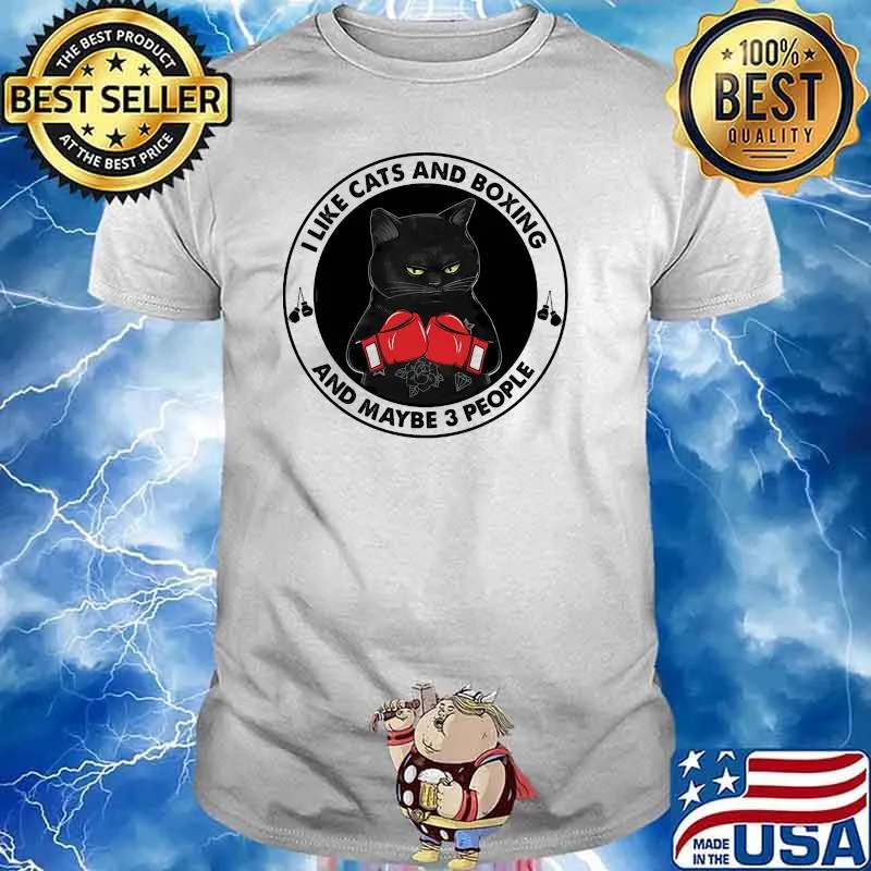 I like cats and boxing and maybe 3 people black cat shirt
