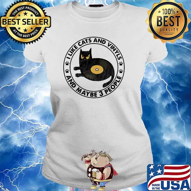 I like Cats And Vinyls And Maybe 3 People Shirt Ladies tee