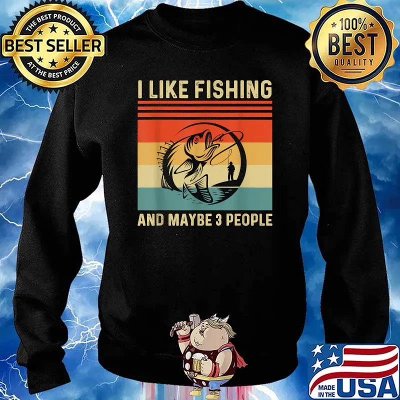 I Like Fishing And Maybe Like 3 People Vintage T-Shirt Sweater