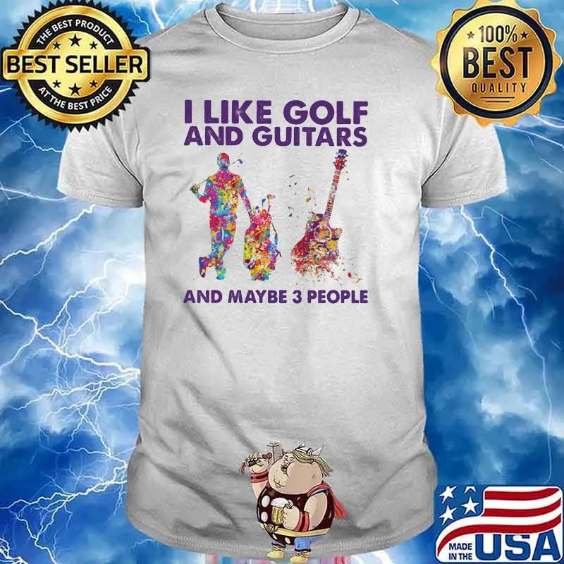 I Like Golf And Guitars And Maybe 3 People Watercolor Shirt