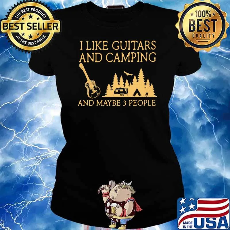 I Like Guitars And Camping And Maybe 3 People Shirt Ladies tee