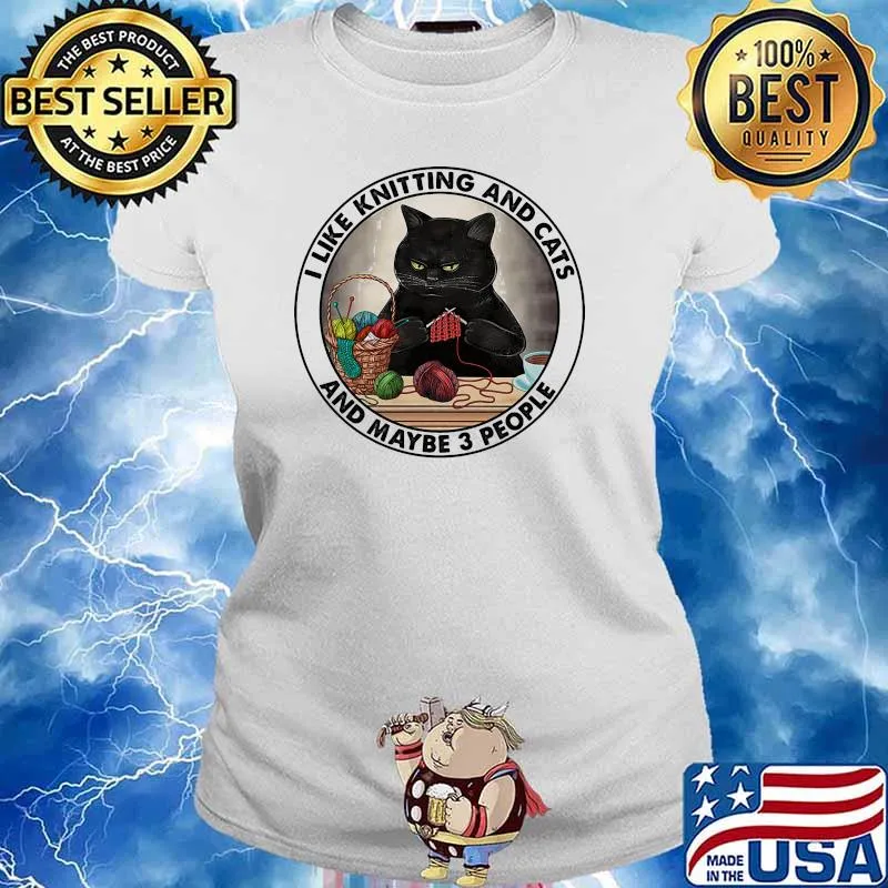 I like knitting and cats and maybe 3 people Ladies tee