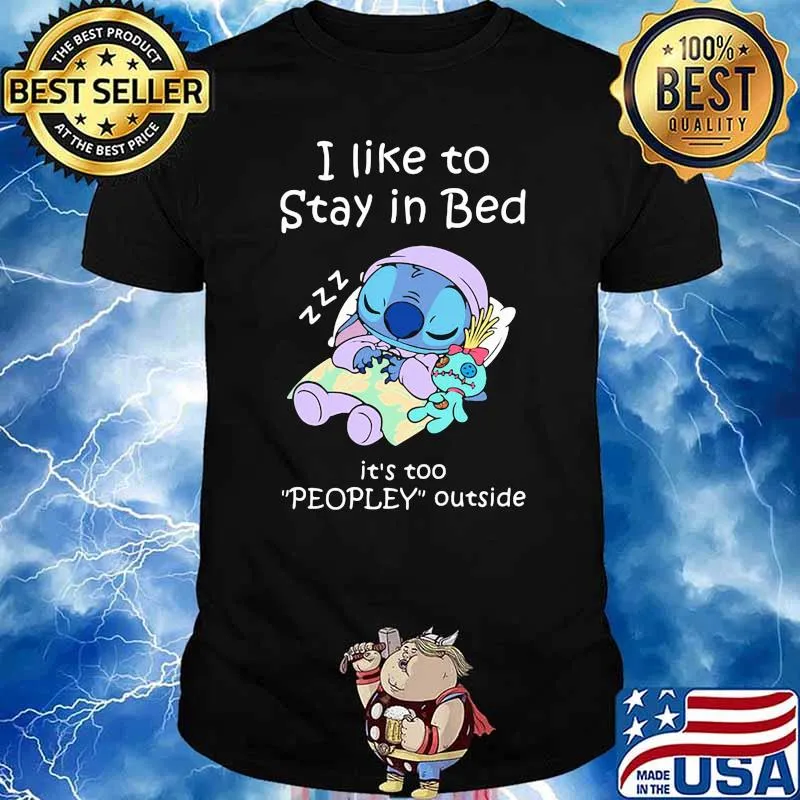 I like to stay in bed its too peopley outside stitch sleep shirt
