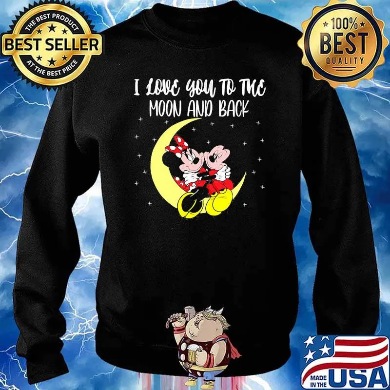 I love you to the moon and back mickey and minnie Sweater