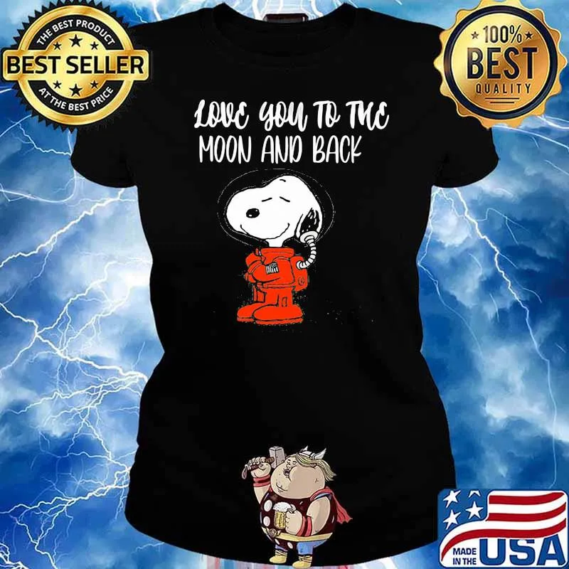 I Love you To The Moon And Back Snoopy Shirt Ladies tee