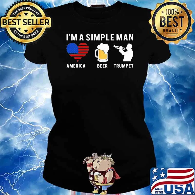 I'm A Simple Man America Beer Trumpet Shirt Ladies tee