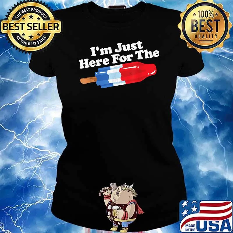 I'm Just Here For The Popsicle Funny Bomb 4th of july T-Shirt Ladies tee