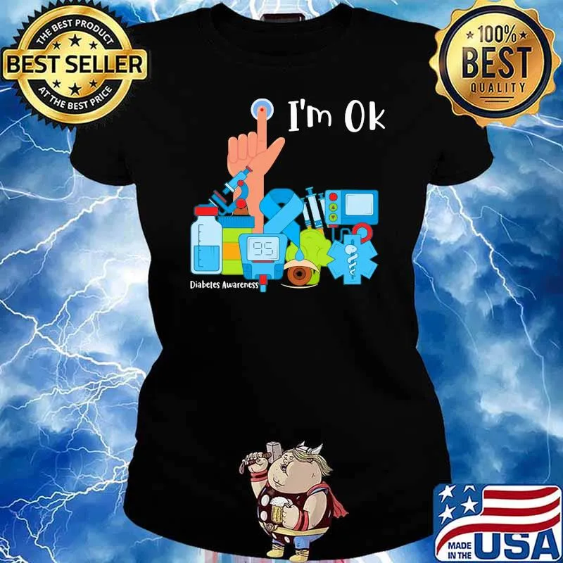 I'm Ok Diabetes Awareness Shirt Ladies tee