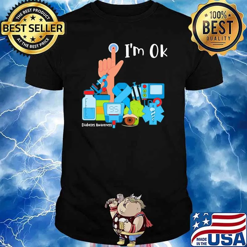 I'm Ok Diabetes Awareness Shirt