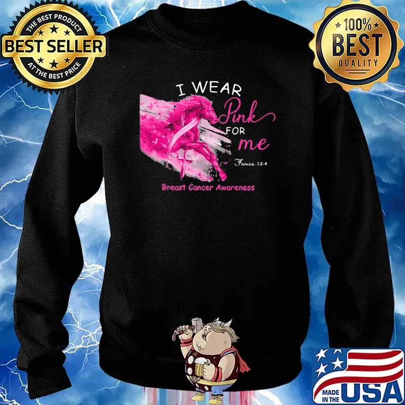 I Wear Pink For Me Breast Cancer Awareness Horse Shirt Sweater