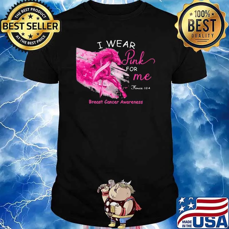 I Wear Pink For Me Breast Cancer Awareness Horse Shirt