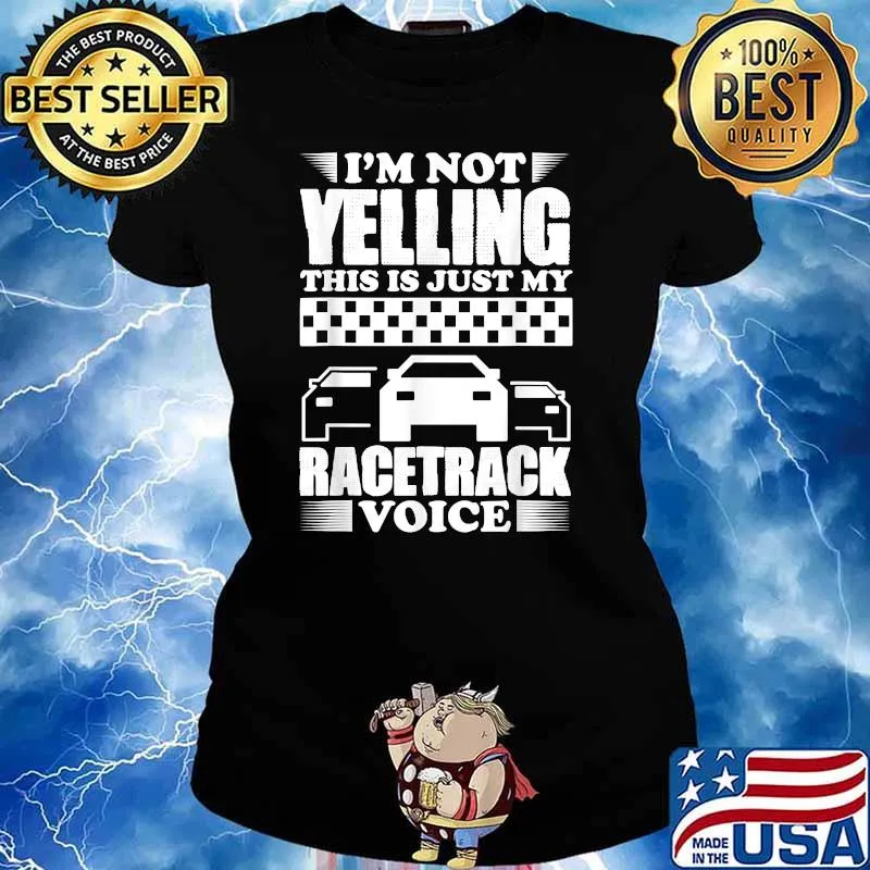 Im not yelling This Is Just My Racertrack Voice Racer Coach Racing T-Shirt Ladies tee
