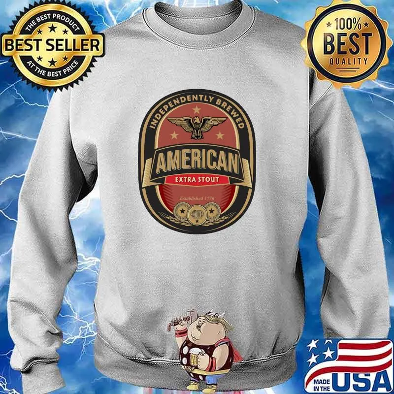 Independently brewed american extra stout est 1776 Sweater