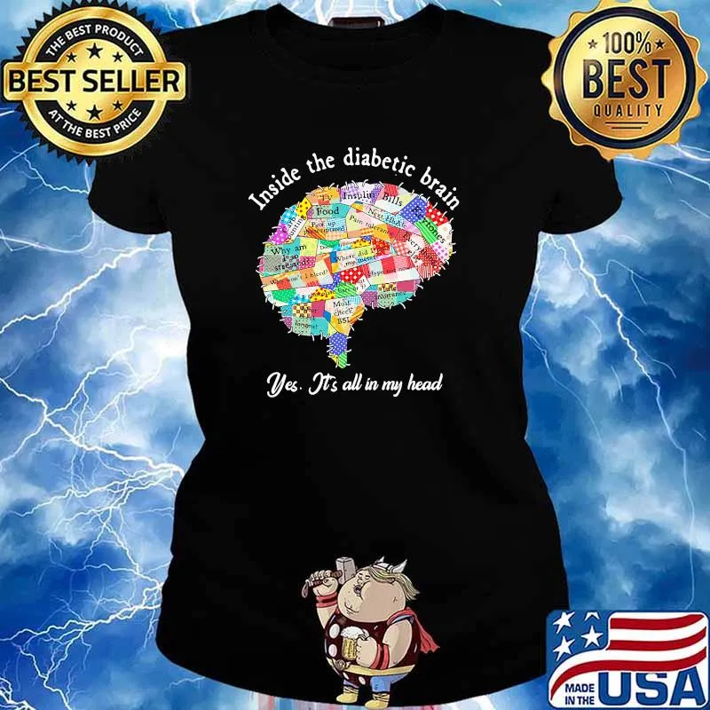 Inside the diabetic brain yes its all in my head s Ladies tee