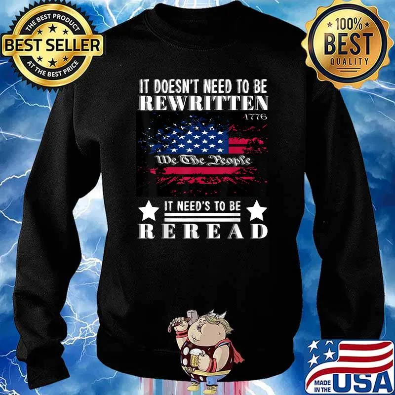 It Doesnt Need To Be Rewritten It Needs to be Reread American Flag T-Shirt Sweater