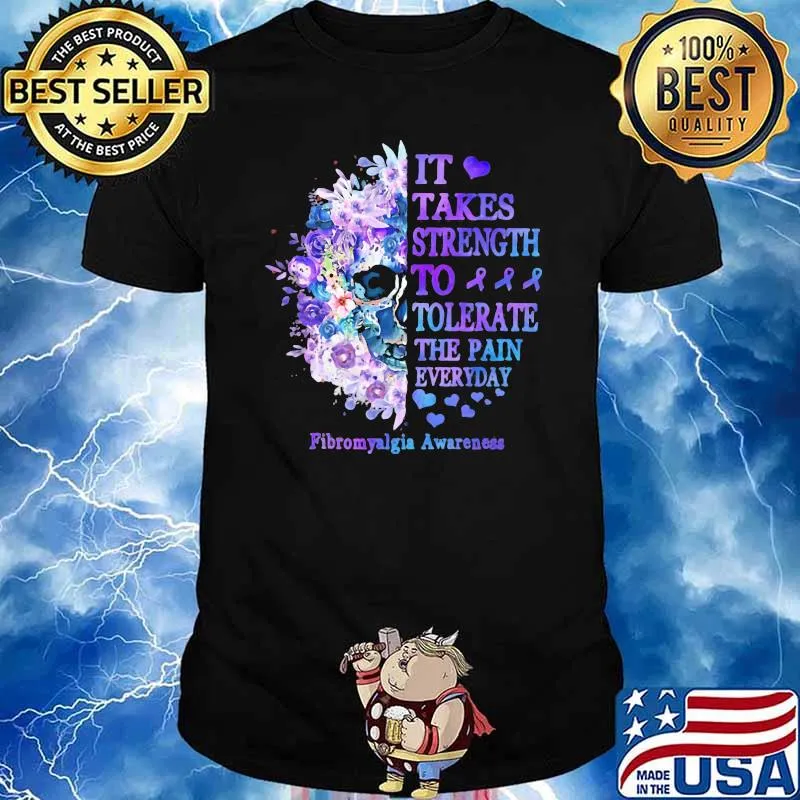 It Takes Strength To Tolerate The Pain Everyday Fibromyalgia Awareness Skull Flower Shirt