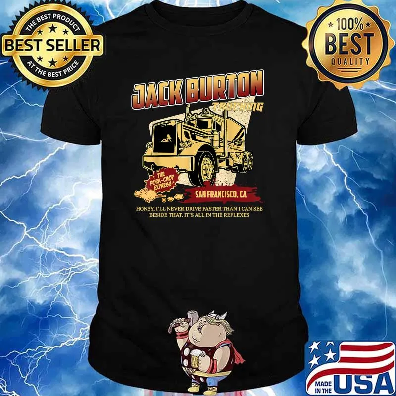 Jack Burton Trucking San Francisco T-Shirt