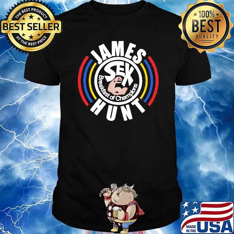 James Sex Hunt Breakfast Of Champions Shirt