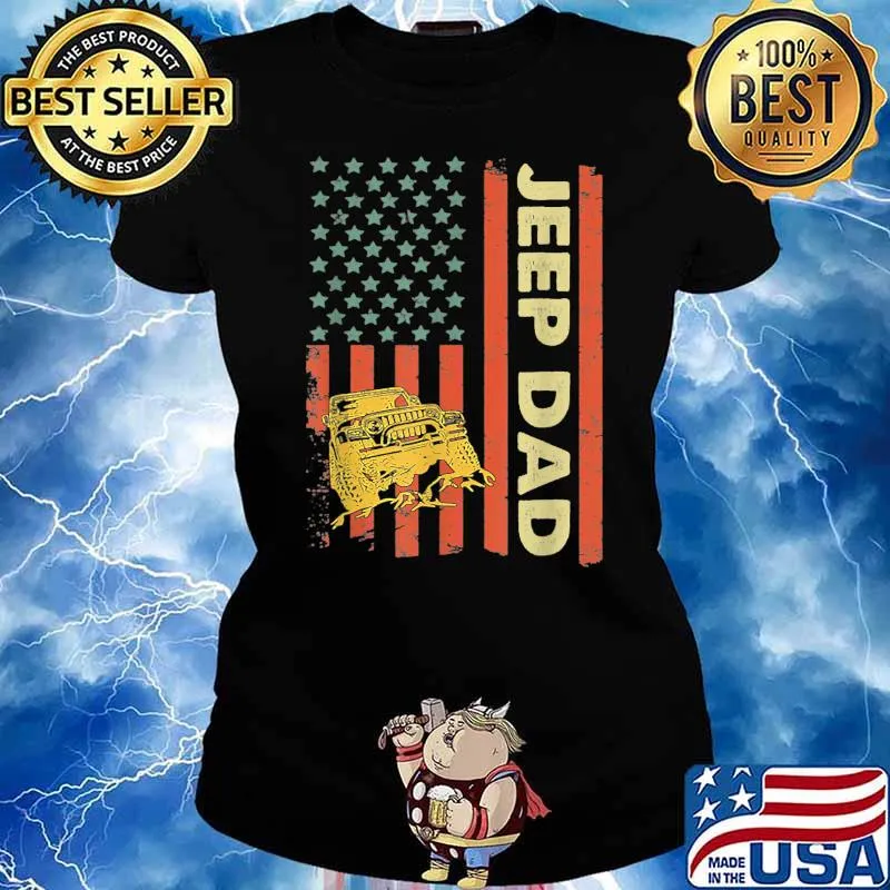 Je.ep Dad American Flag Father's Day 4th of July T-Shirt Ladies tee