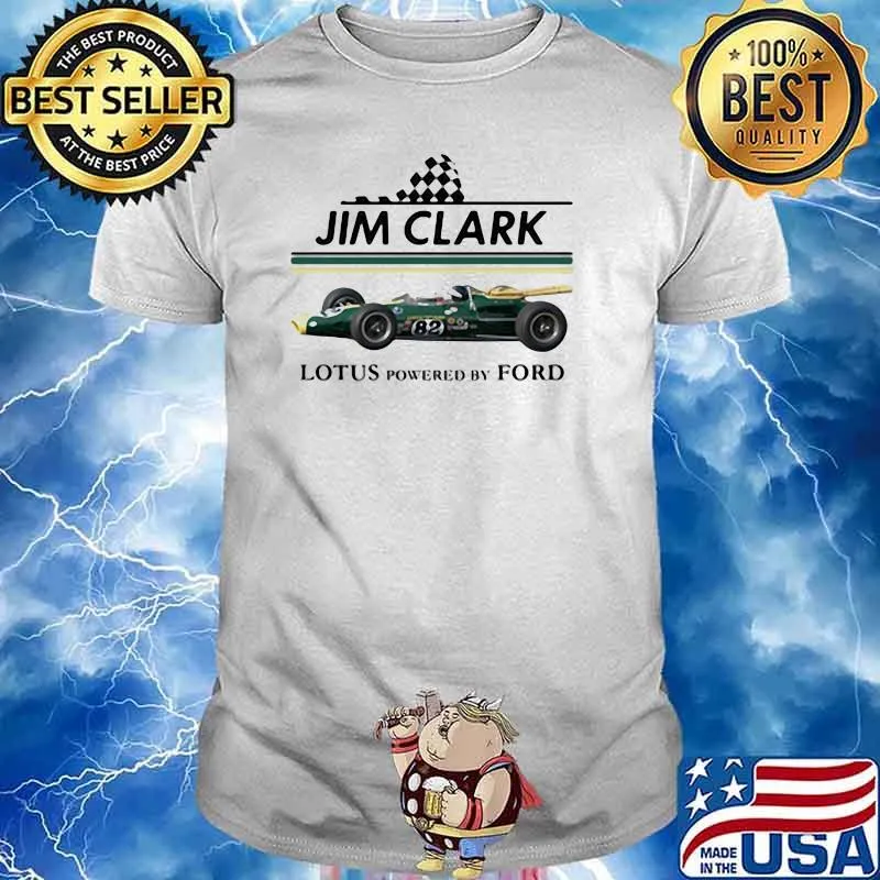 Jim Clark Lotus Powered By Ford Car Shirt