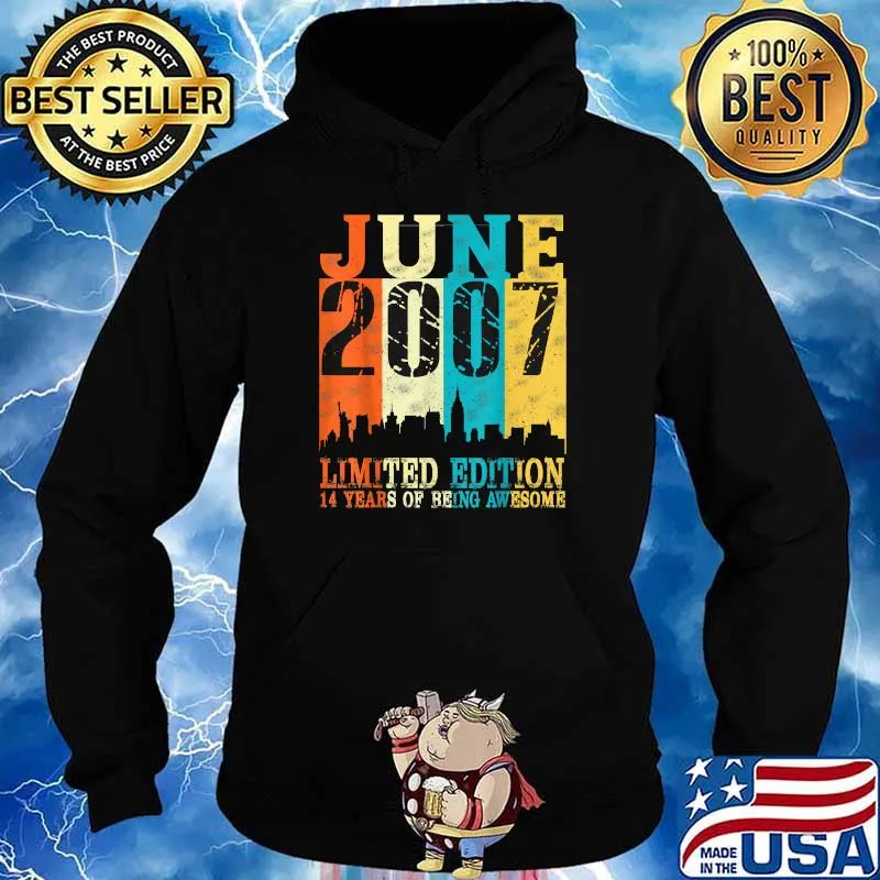 June 2007 Limited edition 14 years of being awesome vintage 14th Birthday T-Shirt Hoodie