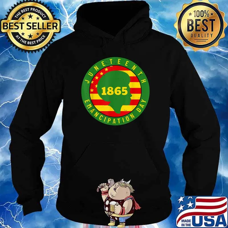 Juneteenth Emancipation Day 1865 cool Vintage Melanin Black Pride T-Shirt Hoodie