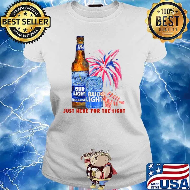 Just Here For The Light, Bud Light 4th of July T-Shirt Ladies tee