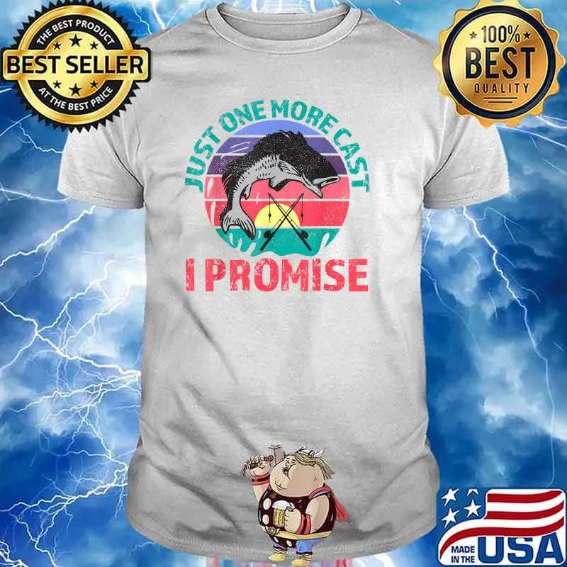 Just One More Cast I Promise Bass Fishing Vintage T-Shirt
