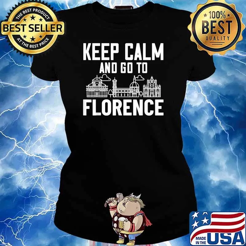 Keep calm and go to Florence Italy City T-Shirt Ladies tee