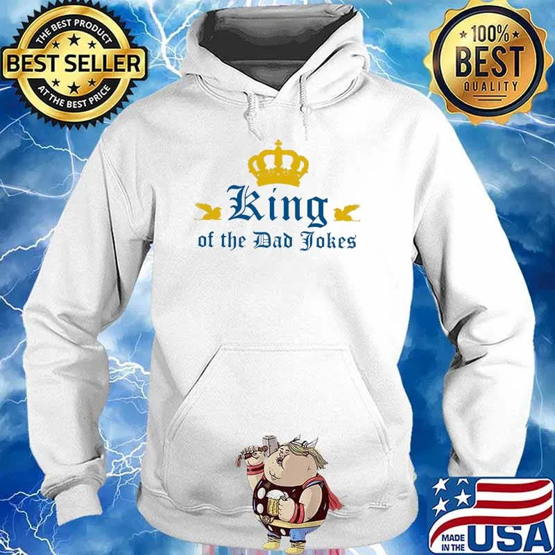 King of the dad jokes Hoodie