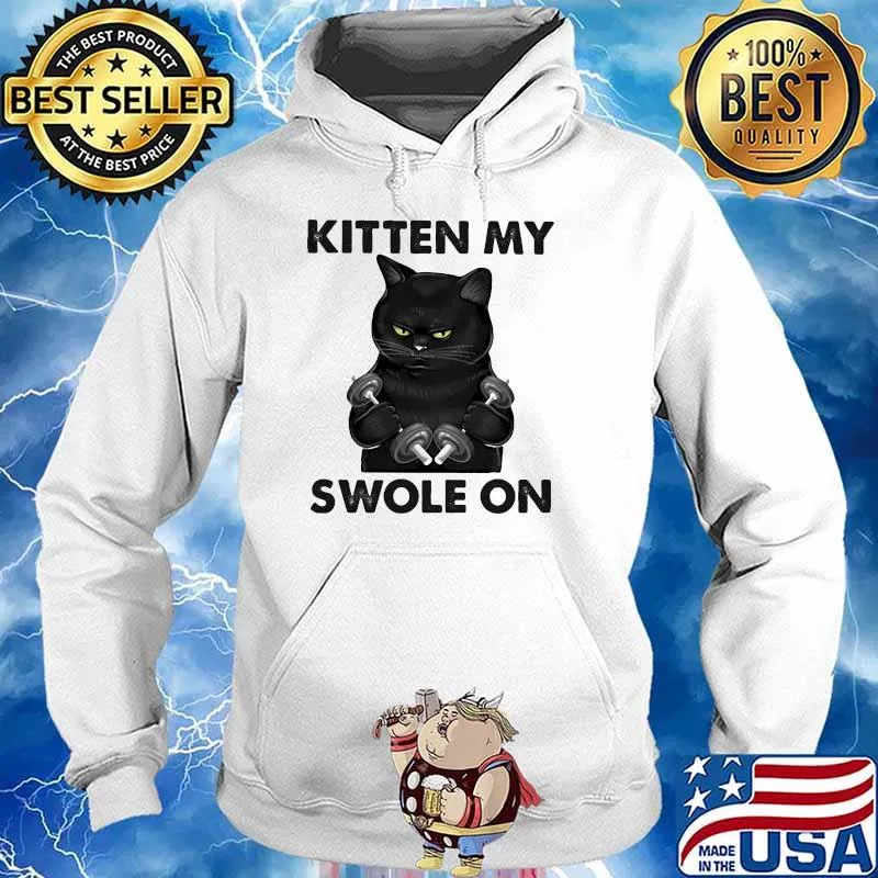 Kitten My Swole On Cat Shirt Hoodie