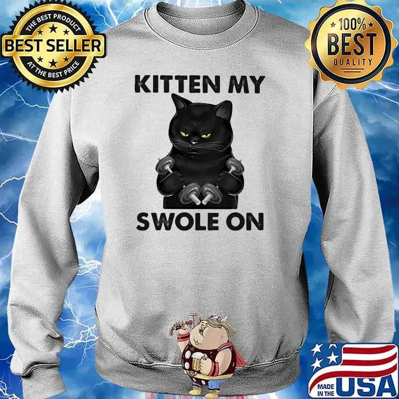 Kitten My Swole On Cat Shirt Sweater