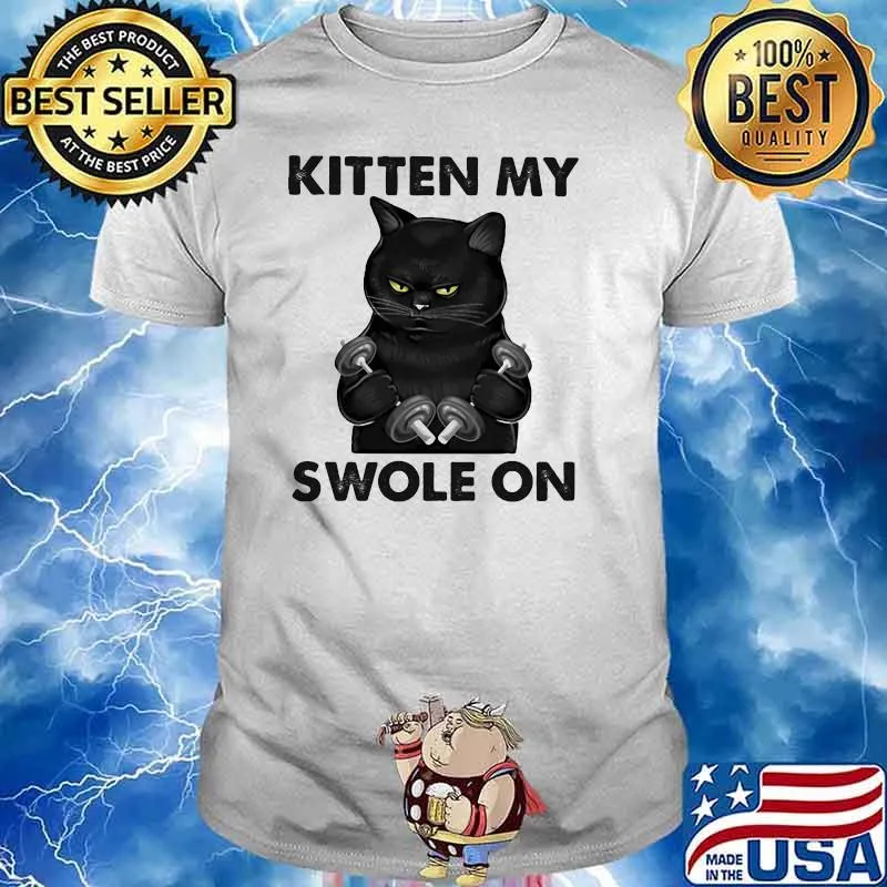 Kitten My Swole On Cat Shirt
