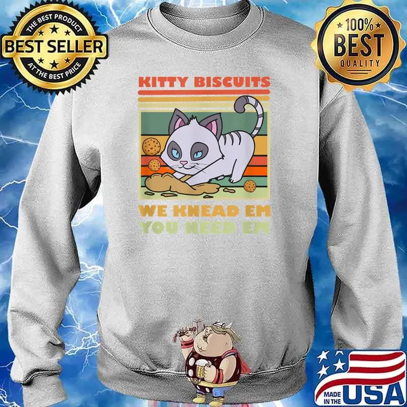 Kitty Biscuits We Knead Em You Need Em Baking Cat Vintage T-Shirt Sweater