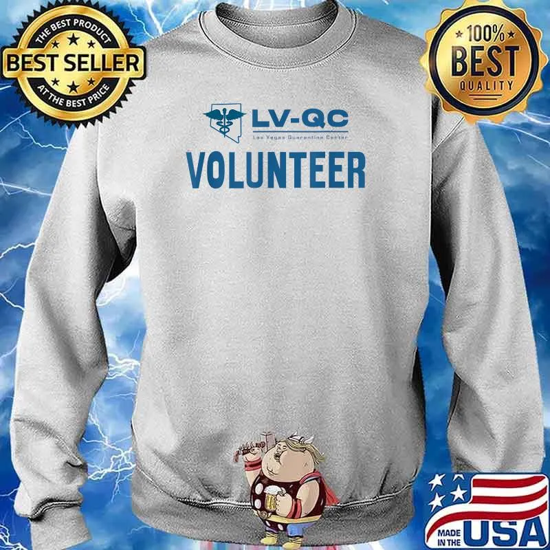 Las Vegas Quarantine Center LV-QC Volunteer T-Shirt Sweater