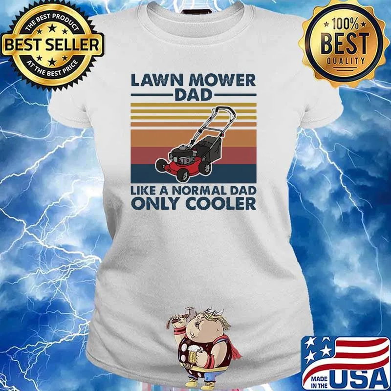 Lawn mower dad like a normal dad only cooler gardening vintage Ladies tee