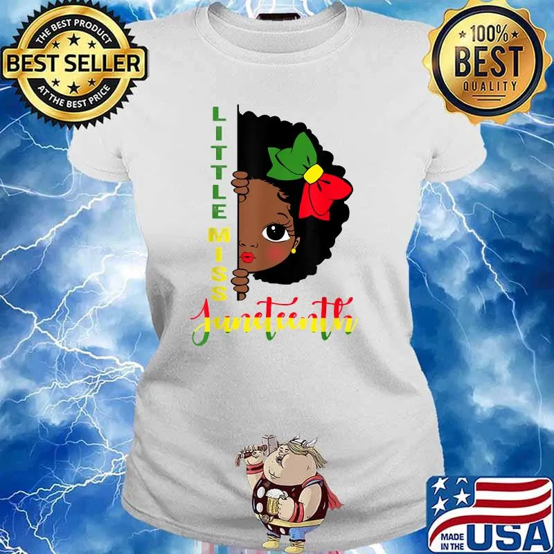 Little Miss Juneteenth Girl Toddler Black T-Shirt Ladies tee